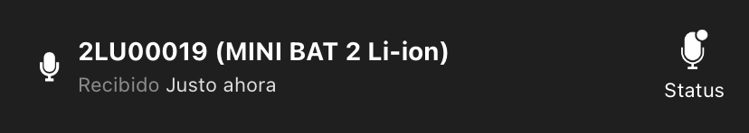 Ejemplo: "2LA00021 (MINI 2 Li-ion). Received: Just now." ("2LA00021 (MINI 2 Li-ion). Recibido: Ahora") Aparecerá un icono Status (Estado) en el extremo derecho.