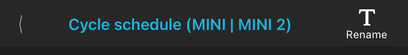 The top-most info bar of a the Configuration Editor in the Configuration Library. From left to right, "< Cycle schedule (MINI | MINI 2) Rename."