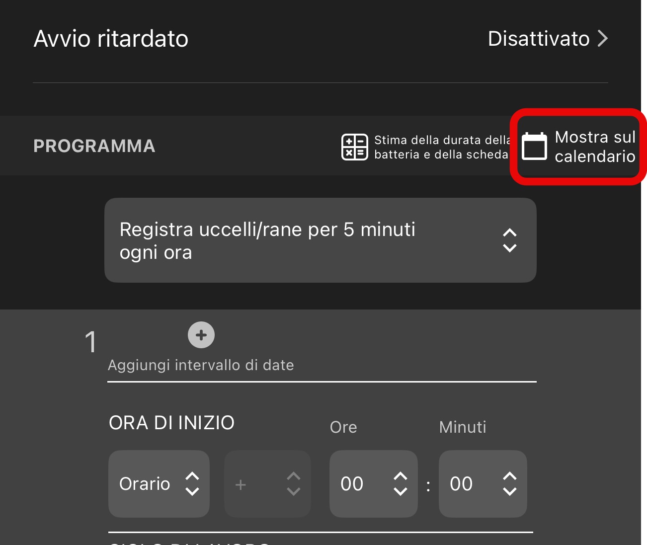 L'icona «Mostra sul calendario» è elencata sotto l'impostazione Avvio ritardato, accanto a «Stima della durata della batteria e della scheda».